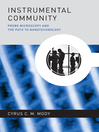 Instrumental Community (eBook): Probe Microscopy and the Path to Nanotechnology